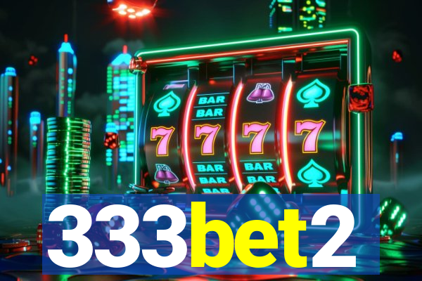 333bet2