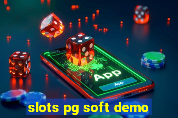 slots pg soft demo