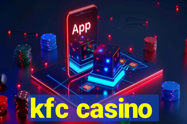 kfc casino