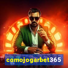 comojogarbet365