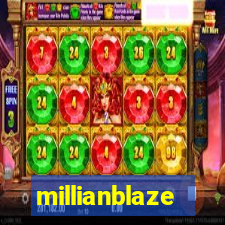 millianblaze