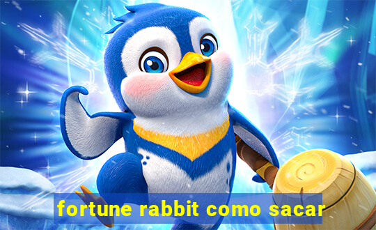 fortune rabbit como sacar