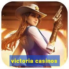 victoria casinos