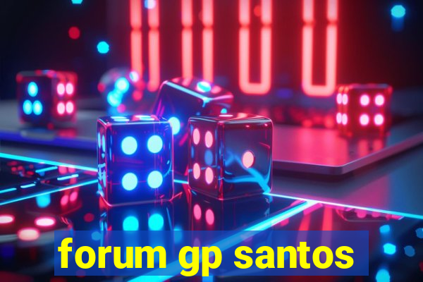 forum gp santos