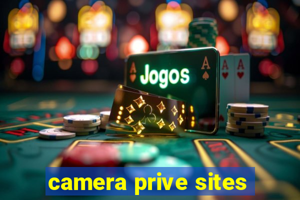 camera prive sites