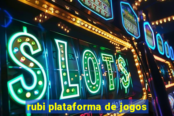 rubi plataforma de jogos