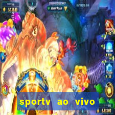 sportv ao vivo online multi