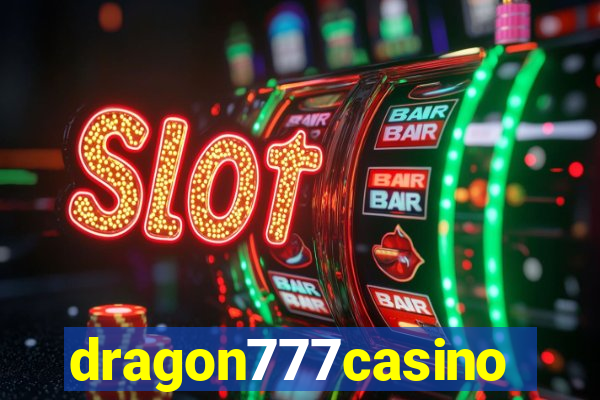 dragon777casino