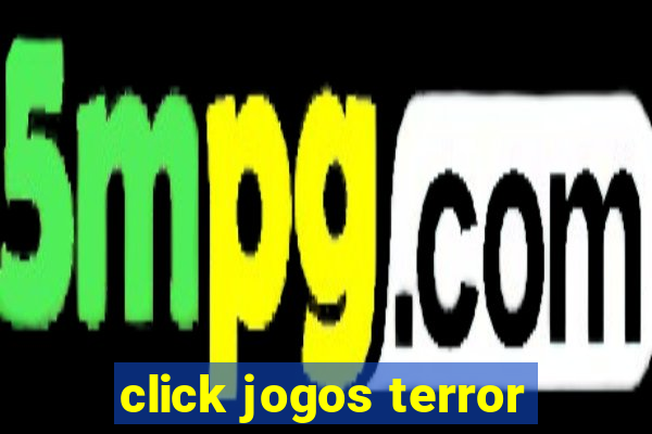 click jogos terror