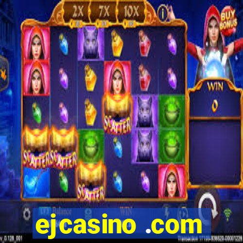 ejcasino .com