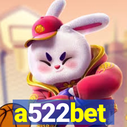 a522bet