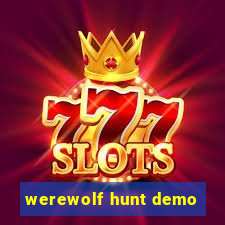 werewolf hunt demo