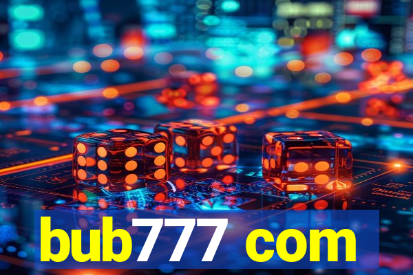 bub777 com