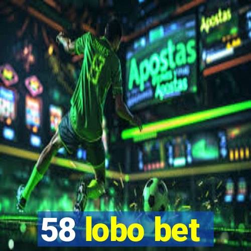 58 lobo bet