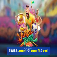 5853.com é confiável