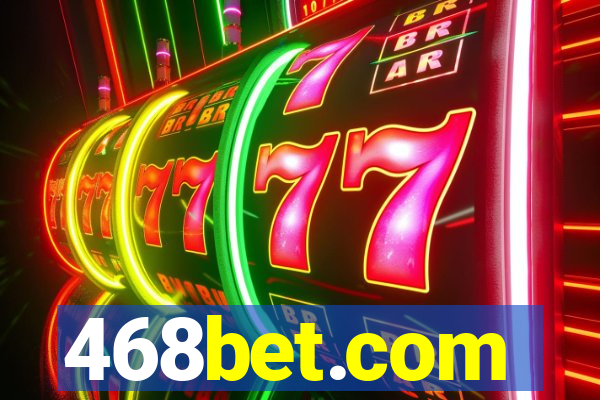 468bet.com