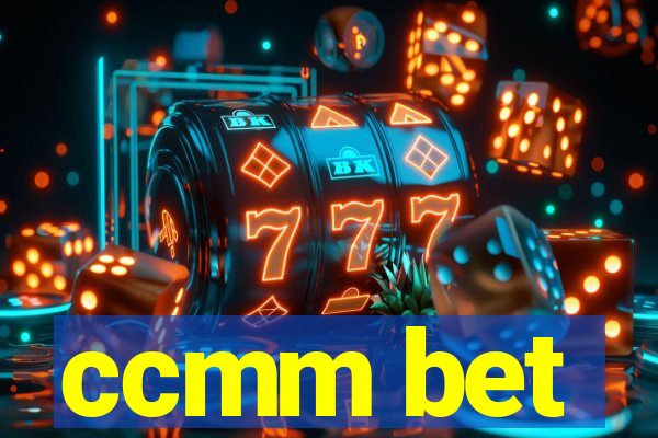 ccmm bet