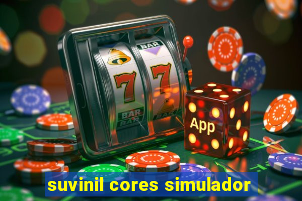 suvinil cores simulador