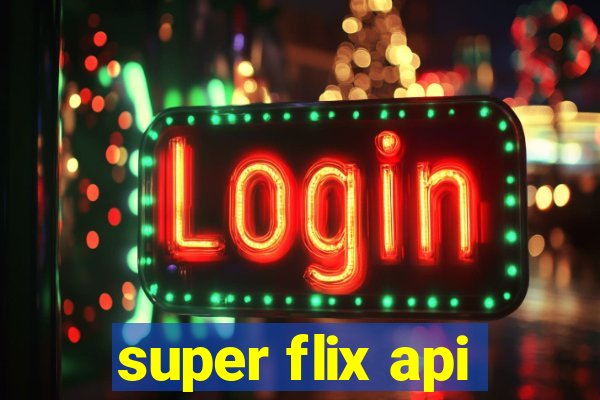 super flix api