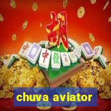 chuva aviator