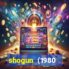 shogun (1980 dublado download)