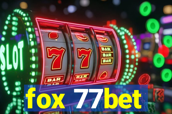 fox 77bet