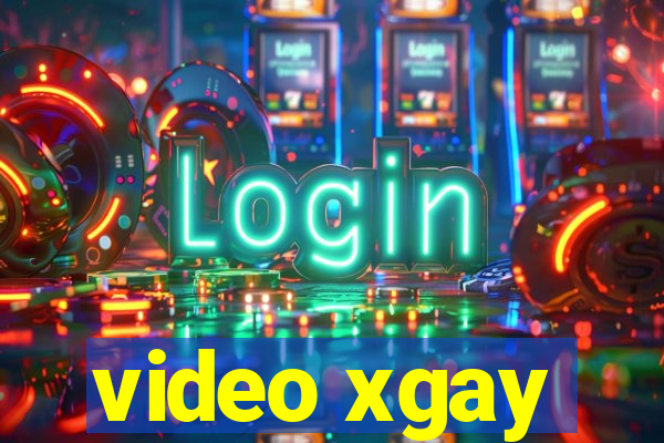 video xgay