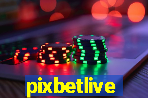 pixbetlive