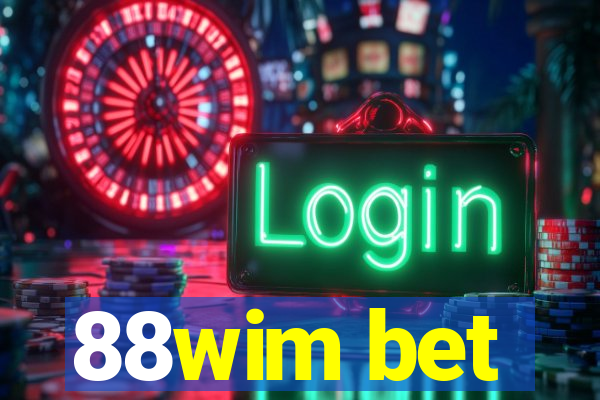 88wim bet