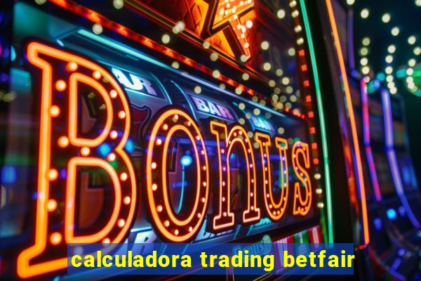 calculadora trading betfair