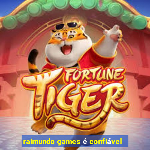 raimundo games é confiável