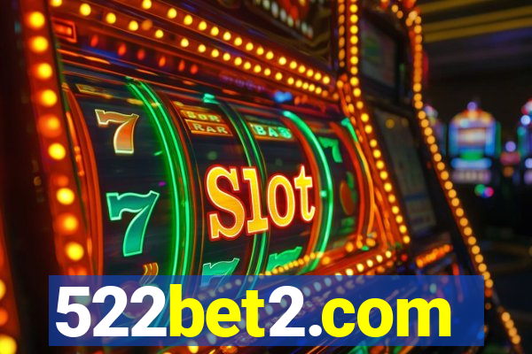 522bet2.com