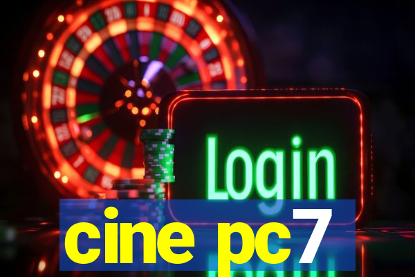 cine pc7