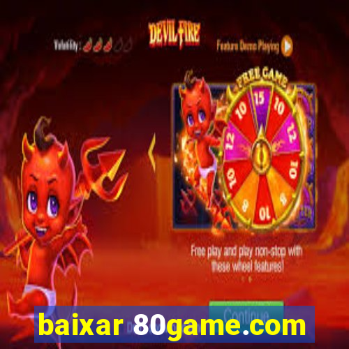 baixar 80game.com