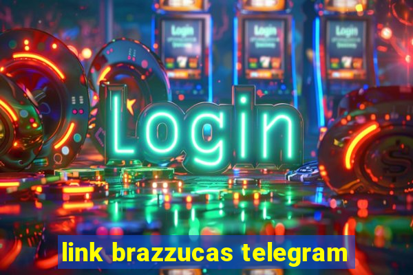 link brazzucas telegram