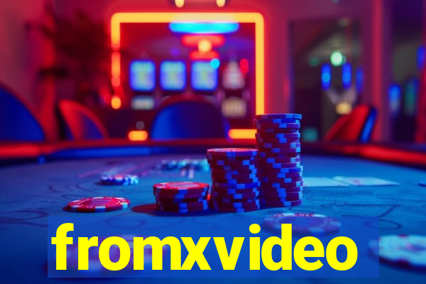 fromxvideo