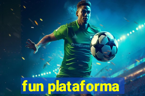 fun plataforma