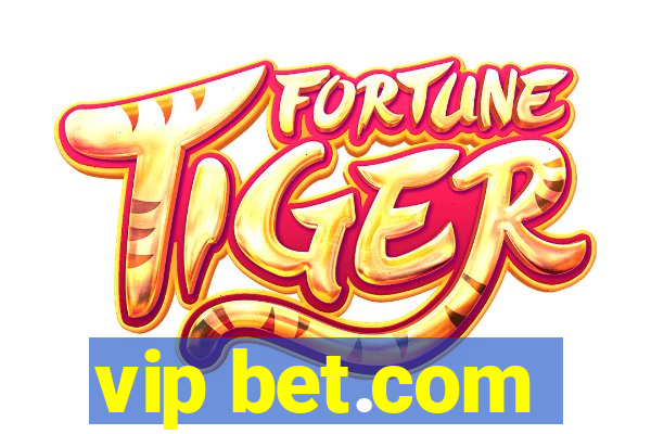 vip bet.com