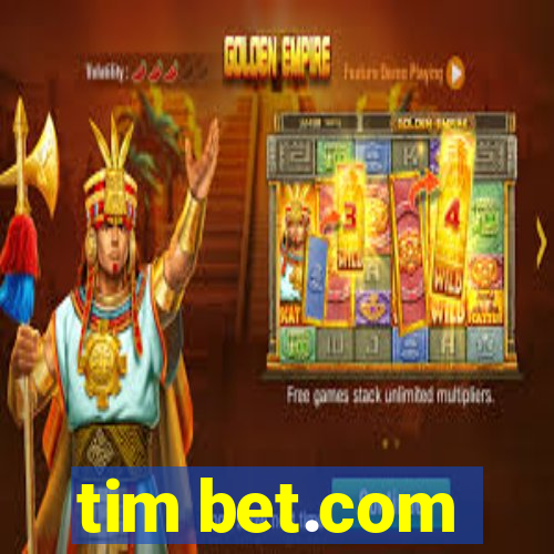 tim bet.com