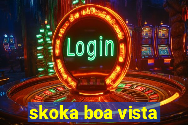 skoka boa vista