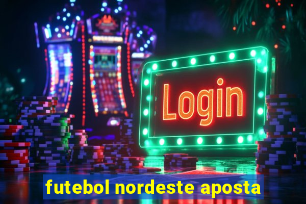 futebol nordeste aposta