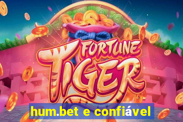 hum.bet e confiável