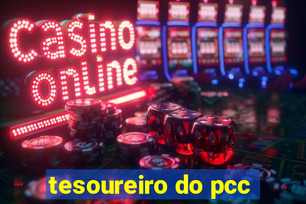 tesoureiro do pcc