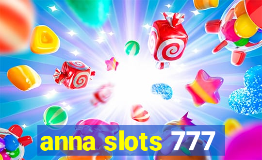 anna slots 777