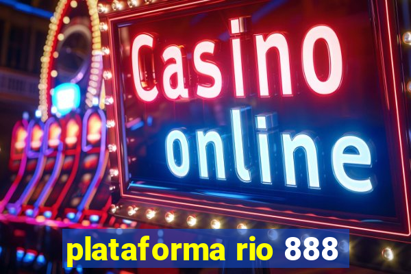 plataforma rio 888