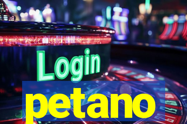 petano