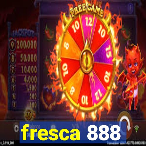 fresca 888