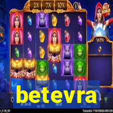 betevra