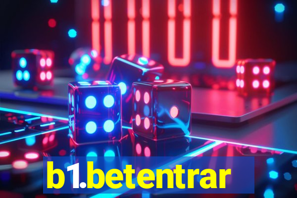 b1.betentrar