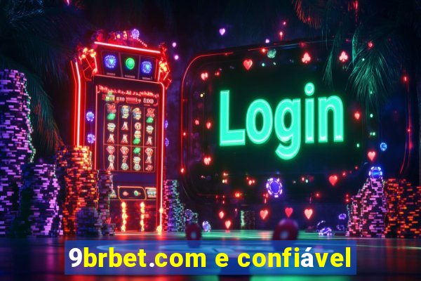 9brbet.com e confiável